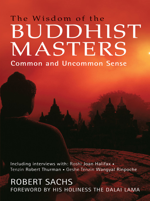Title details for The Wisdom of the Buddhist Masters by Robert Sachs - Available